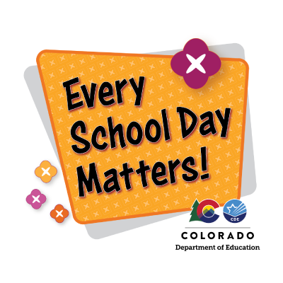 Every school Day matters from Colorado Department of Education